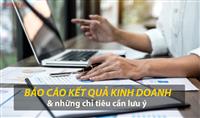 Bảng Báo cáo kết quả kinh doanh và những nội dung cần lưu ý