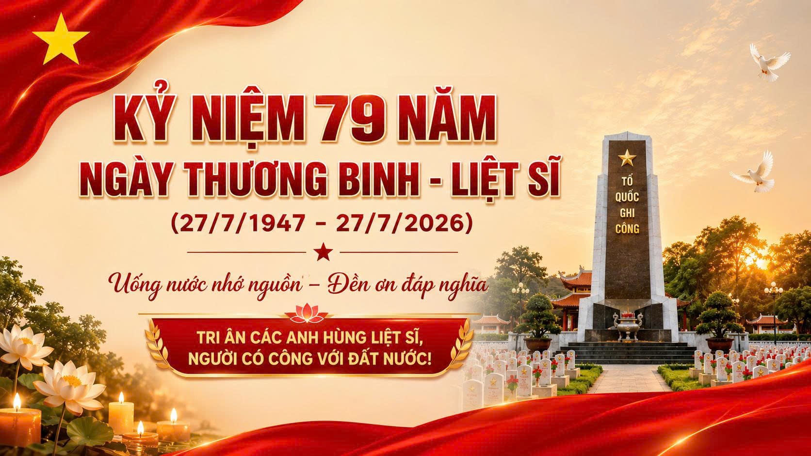 Ngày Thương binh Liệt sỹ 27/7 là ngày tri ân, tưởng nhớ công lao của các anh hùng, liệt sỹ, cũng là ngày để người dân Việt Nam thể hiện đạo lý uống nước nhớ nguồn, ăn quả nhớ người trồng cây.